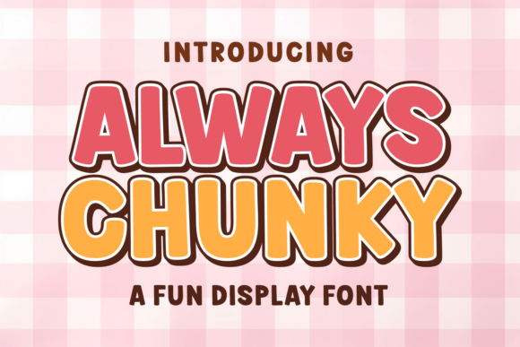 Always Chunky: The Perfect Display Typeface for Handmade Products