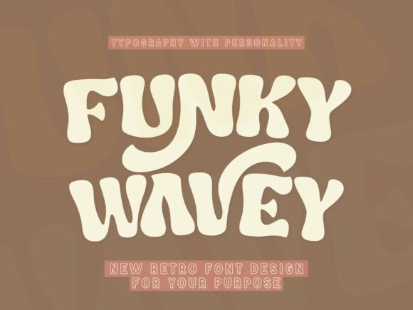 Funky Wavey: The Retro Display Font That Brings 70s Soul to Your Shop