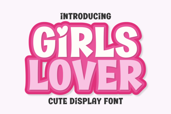 Girls Lover Font: The High-Energy Typeface for Campaign Success