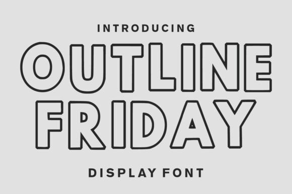Outline Friday: The Bold Display Typeface for Modern Editorial Design