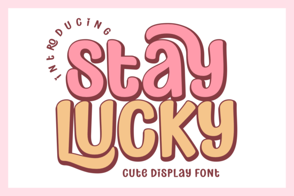 Stay Lucky: The Playful Display Font for Modern Web Design